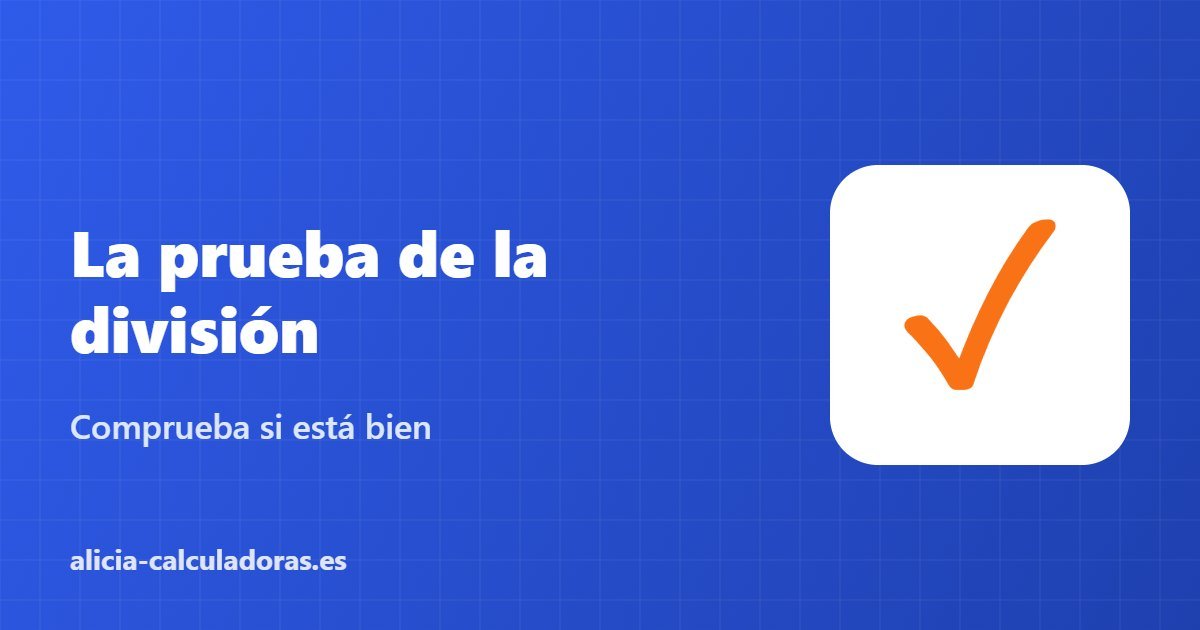 La prueba de la división – Comprueba si está bien
